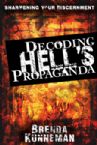 Decoding Hells Propaganda (book) by Brenda Kunneman